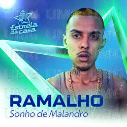 Sonho De Malandro - Ramalho