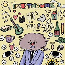 Here's To You - Ike Thomas