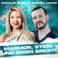 Marmor, Stein und Eisen bricht - Natalie Nock, Daniel Hahn