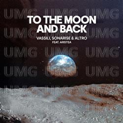 To The Moon & Back - Vassili, Sonarise, Altro