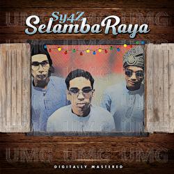 Selamba Raya - Sy4Z Brother