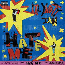 Hate Me - Lil Yachty
