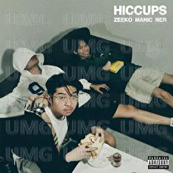 Hiccups - Ner, Zeeko, Manic