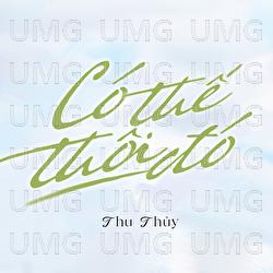 Co The Thoi Do - Thu Thuy