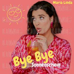 Bye Bye Sonnenschein - Maria Linda