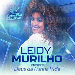 Deus Da Minha Vida - Leidy Murilho