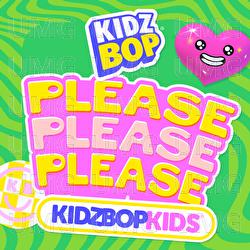 Please Please Please - KIDZ BOP Kids