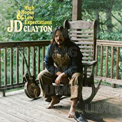 High Hopes & Low Expectations - JD Clayton