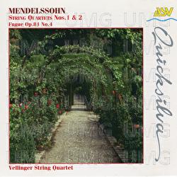Mendelssohn: String Quartets Nos. 1 & 2; Fugue Op. 81 No. 4 - Vellinger String Quartet