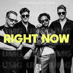 Right Now - CODE X, MVNA, Chris Crone