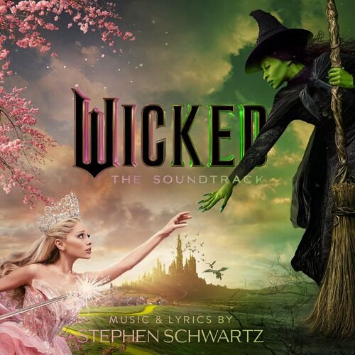 Wicked: The Soundtrack - Wicked Movie Cast,  Cynthia Erivo, Ariana Grande