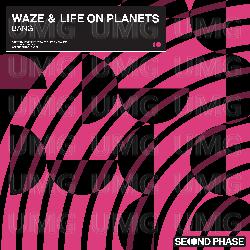 Bang - Waze, Life On Planets