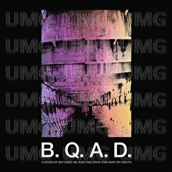 BE QUIET AND DRIVE (FAR AWAY) - HEALTH