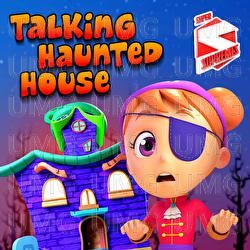 Talking Haunted House - Super Supremes