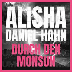 Durch den Monsun - Alisha, Daniel Hahn