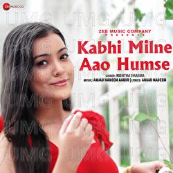 Kabhi Milne Aao Humse - Nishtha Sharma, Amjad Nadeem Aamir