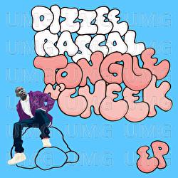 TONGUE N' CHEEK - Dizzee Rascal