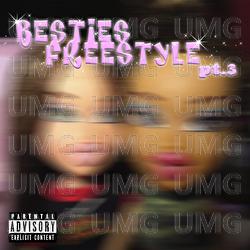 Besties Freestyle Pt. 3 - LaBlackie, La Selly