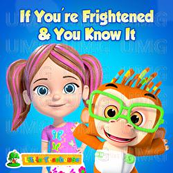 If You're Frightened & You Know It - Little Treehouse