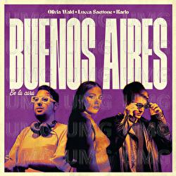 Buenos Aires (en la cara) - Olivia Wald, Lucca Saettone, Karlo