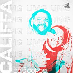 Dois Copos - Califfa