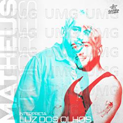 Luz Dos Olhos - Matheus Torres