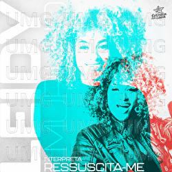 Ressuscita-Me - Leidy Murilho