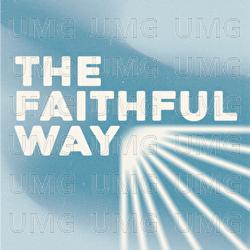The Faithful Way - Community Music