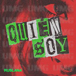 QUI&Eacute;N SOY - RUSLANA