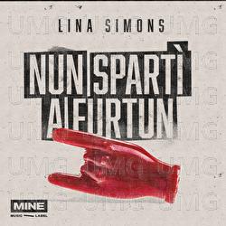 Nun Spart&igrave; a Furtun - Lina Simons