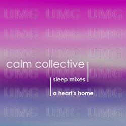 A Heart's Home - Calm Collective