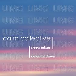 Celestial Dawn (Dreaming Awake) - Calm Collective
