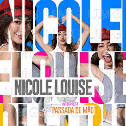 Passada De M&atilde;o - Nicole Louise