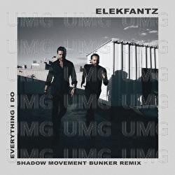 Everything I Do - Elekfantz, Shadow Movement