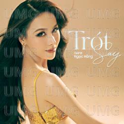 Trot Say - HERA Ngoc Hang