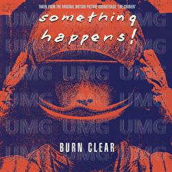 Burn Clear - Something Happens