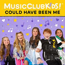 Could Have Been Me - MusicClubKids!