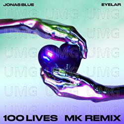 100 Lives - Jonas Blue, Eyelar, MK
