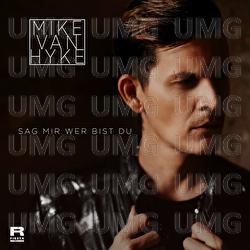 Sag mir wer bist du - Mike van Hyke