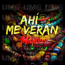 Ah&iacute; Me Ver&aacute;n - Grupo 3 Mandos