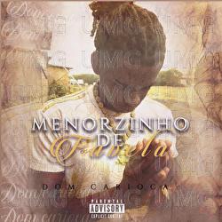 Menorzinho Da Favela - Dom Carioca, Crespo Music