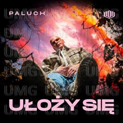 Ułoży się - Paluch, Miroff