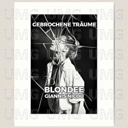 Gebrochene Tr&auml;ume - Blondee, Giannis Nicou
