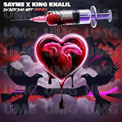 Du bist das Gift - SAYME, King Khalil