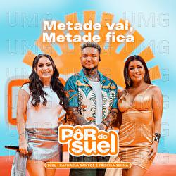 Metade Vai, Metade Fica - Suel, Priscila Senna, Raphaela Santos