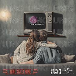 HOME SWEET HOME - VELVET MOON MELODY