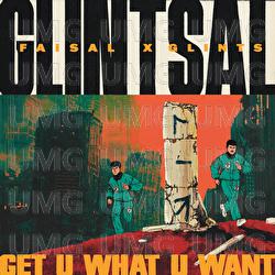 Get U What U Want - GLINTSAL, FAISAL, Glints