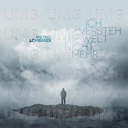Ich versteh die Welt nicht mehr - Pietro Lombardi