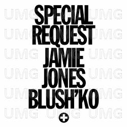 Falling - Special Request, Jamie Jones, Blush'ko