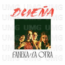Dueña - Faneka, La Otra